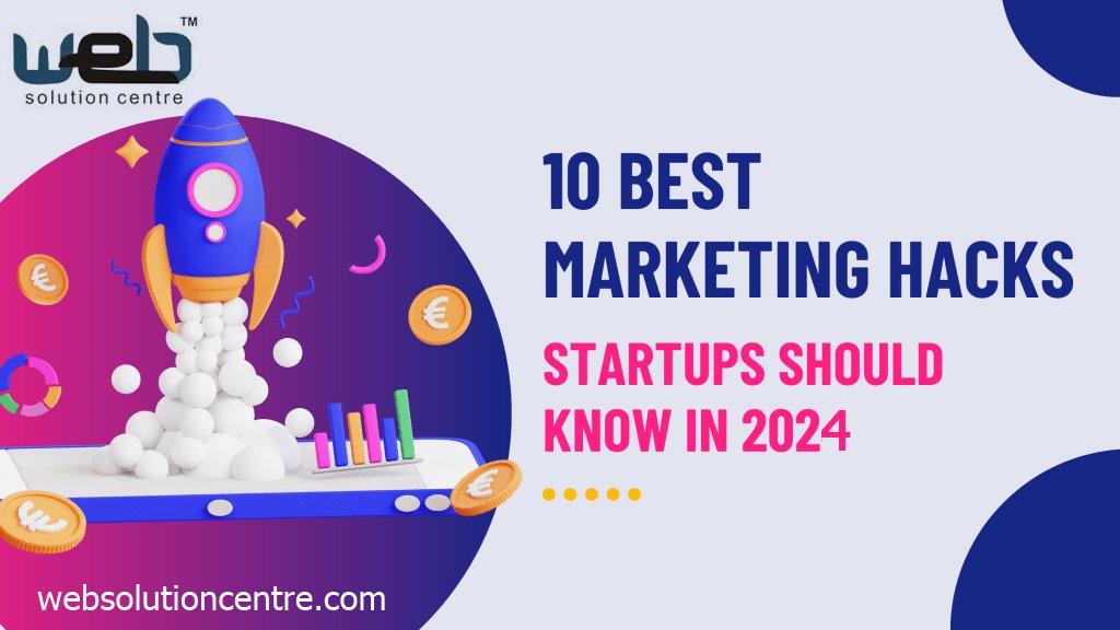 10 Digital Marketing Hacks You Should Be Using In 2024